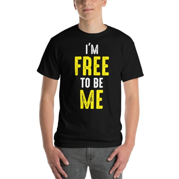 I'm Free to be Me Tee