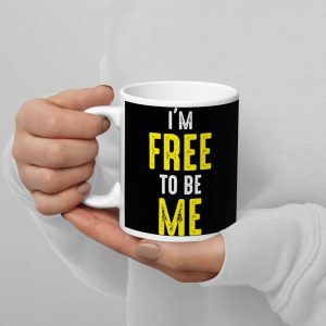 white-glossy-mug-11oz-handle-on-left-61edc9e7561c1.jpg Free to be Me glossy mug